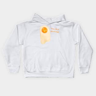 You are a good egg Kids Hoodie